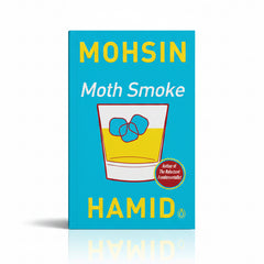 Moth smoke by MOHSIN HAMID