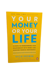 Your Money or Your Life by Vicki Robin