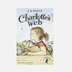 Charlotte's Web A Newbery Honor Award Winner by E. B. White