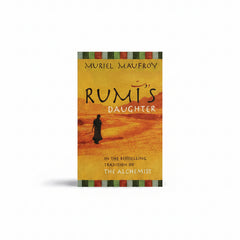 Me & Rumi: The Autobiography of Shams-i Tabrizi