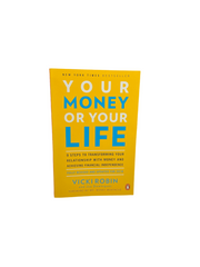 Your Money or Your Life by Vicki Robin