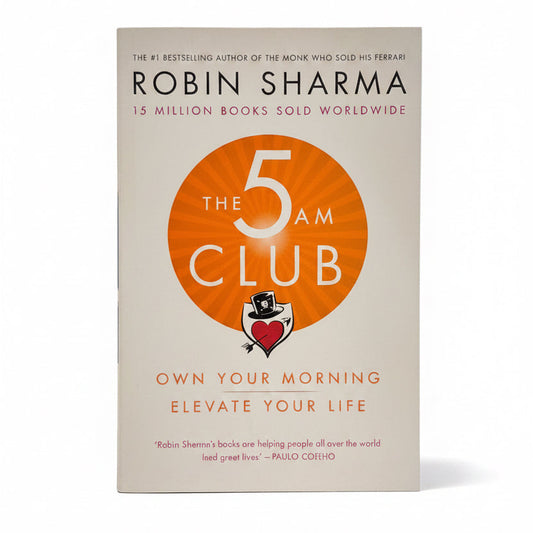 The 5 AM Club: Own Your Morning. Elevate Your Life