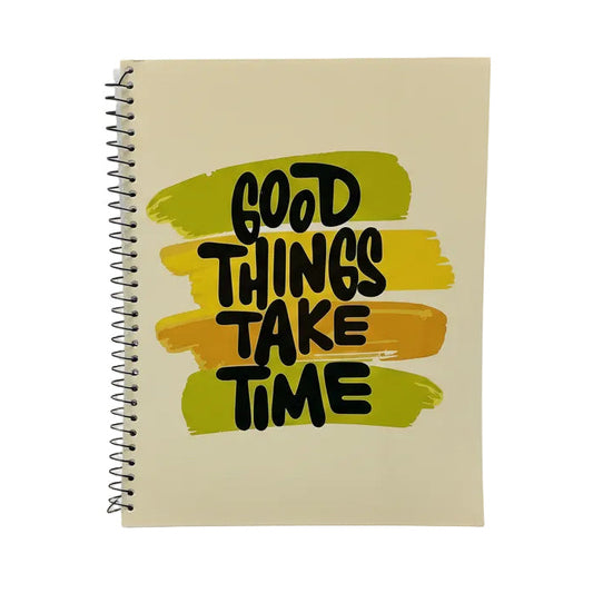 Good things take time notebook 4 subject