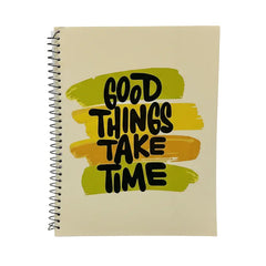 Good things take time notebook 4 subject