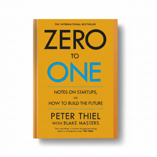 Zero to One by Peter Thiel