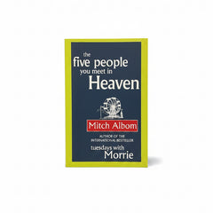 The Five People You Meet in Heaven by Mitch Albom