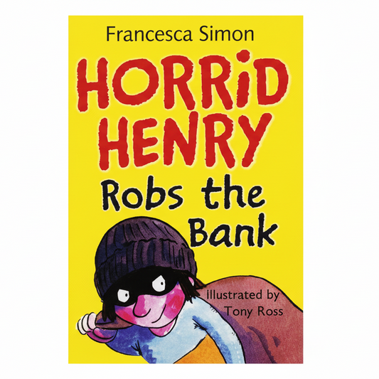 Horrid Henry Robs the Bank by Francesca Simon