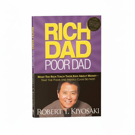 Rich Dad, Poor Dad by Robert T. Kiyosaki