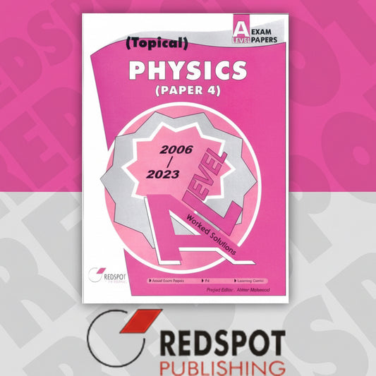 REDSPOT A Level Physics Topical Paper 4 (Year: 2006 - 2023) - 9702